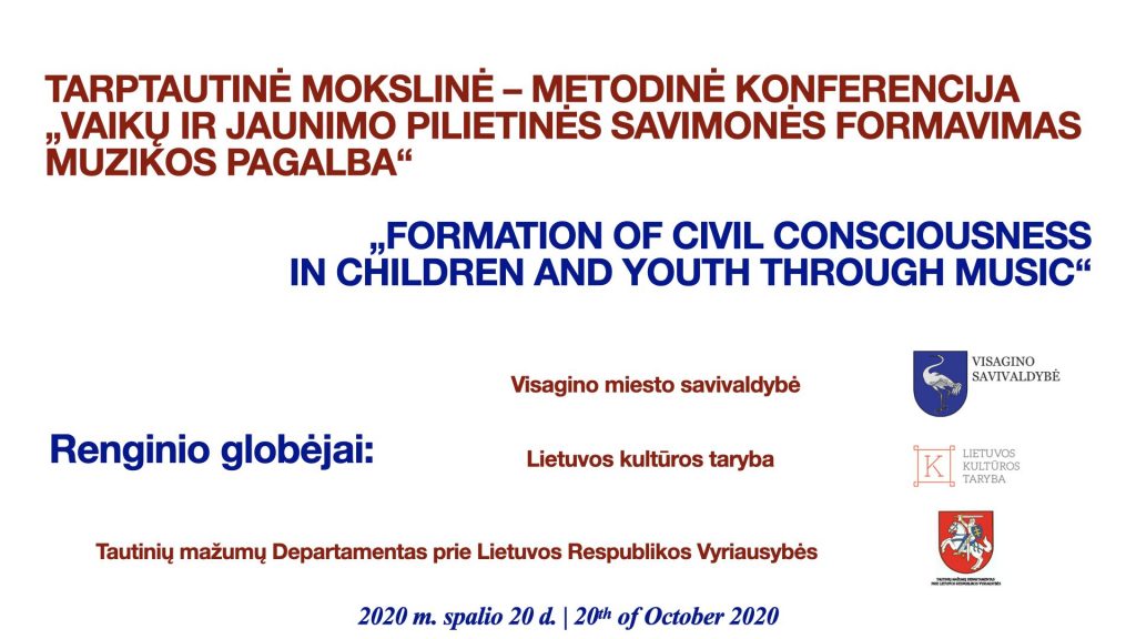 TARPTAUTINĖ MOKSLINĖ – METODINĖ KONFERENCIJA „VAIKŲ IR JAUNIMO PILIETINĖS SAVIMONĖS FORMAVIMAS MUZIKOS PAGALBA“