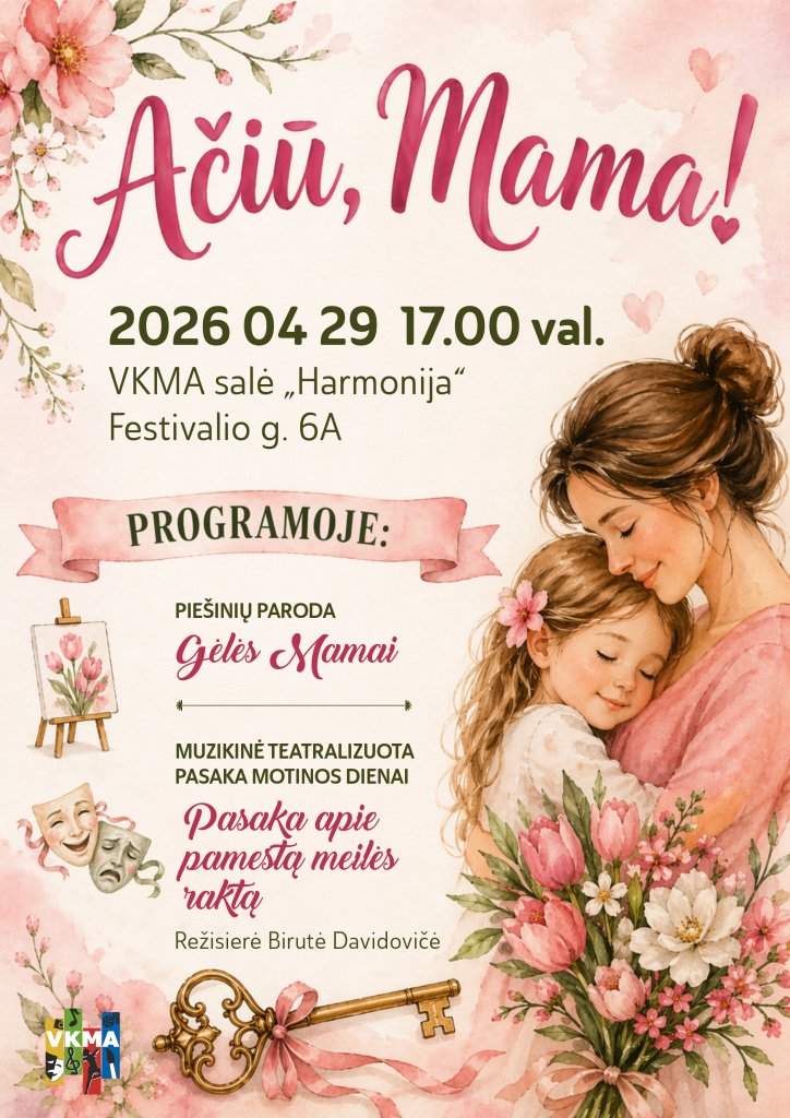 Kviečiame į šiltą ir jaukų renginį „Ačiū, Mama!“